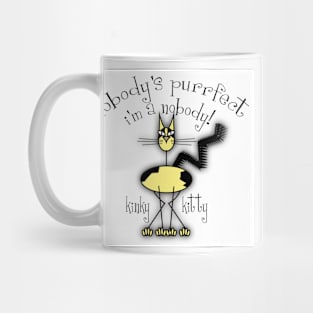 KINKY KITTY - Nobody's Purrfect Mug